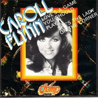 Caroll Flynn  --  Love`s a game  Single7
